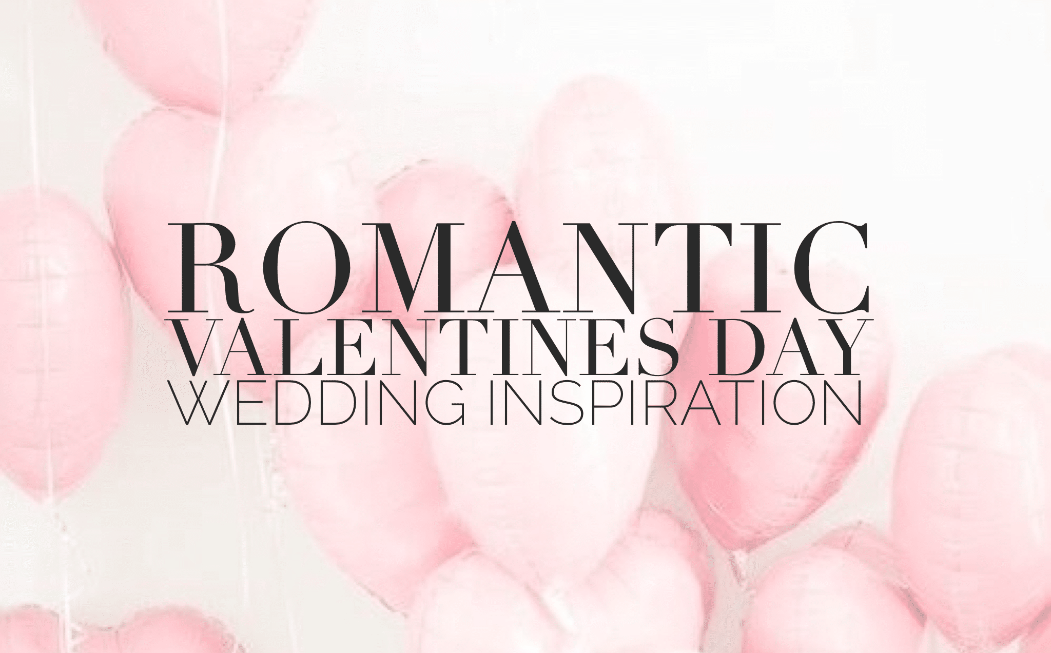 romantic-valentines-day-wedding-inspiration.png