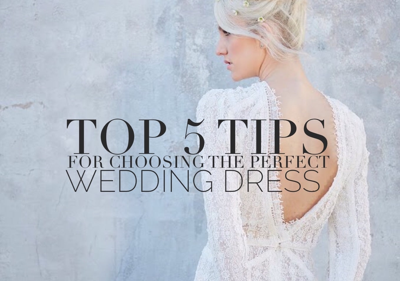 top-5-tips-choosing-the-perfect-wedding-dress.jpg